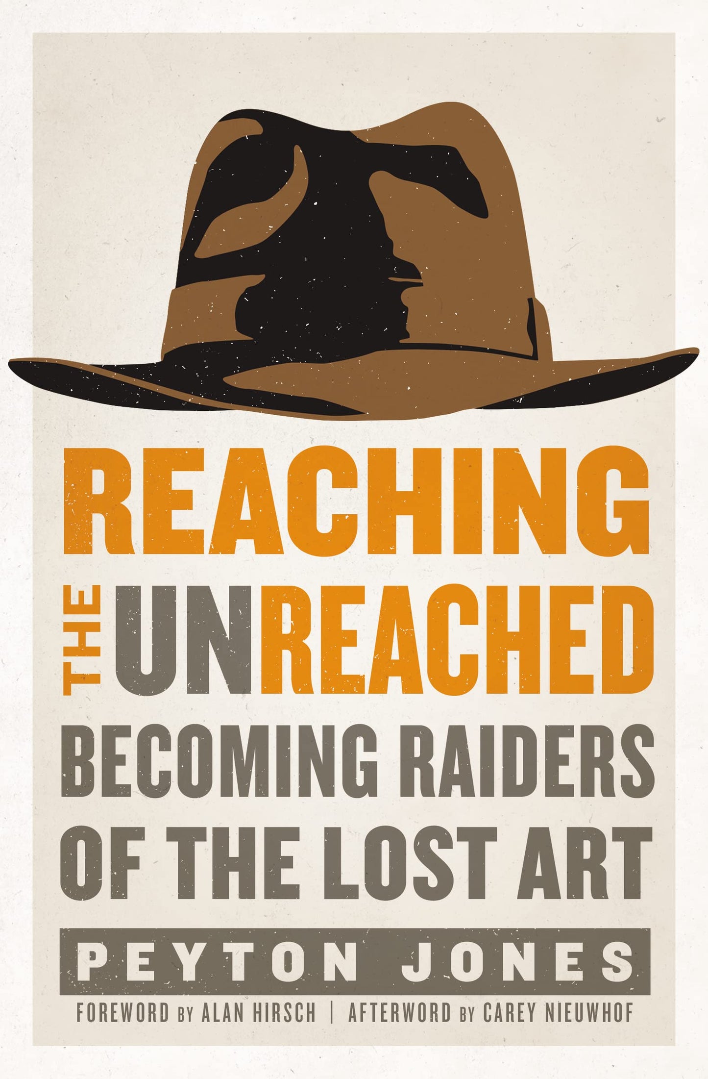 Reaching the Unreached: Becoming Raiders of the Lost Art - 4745