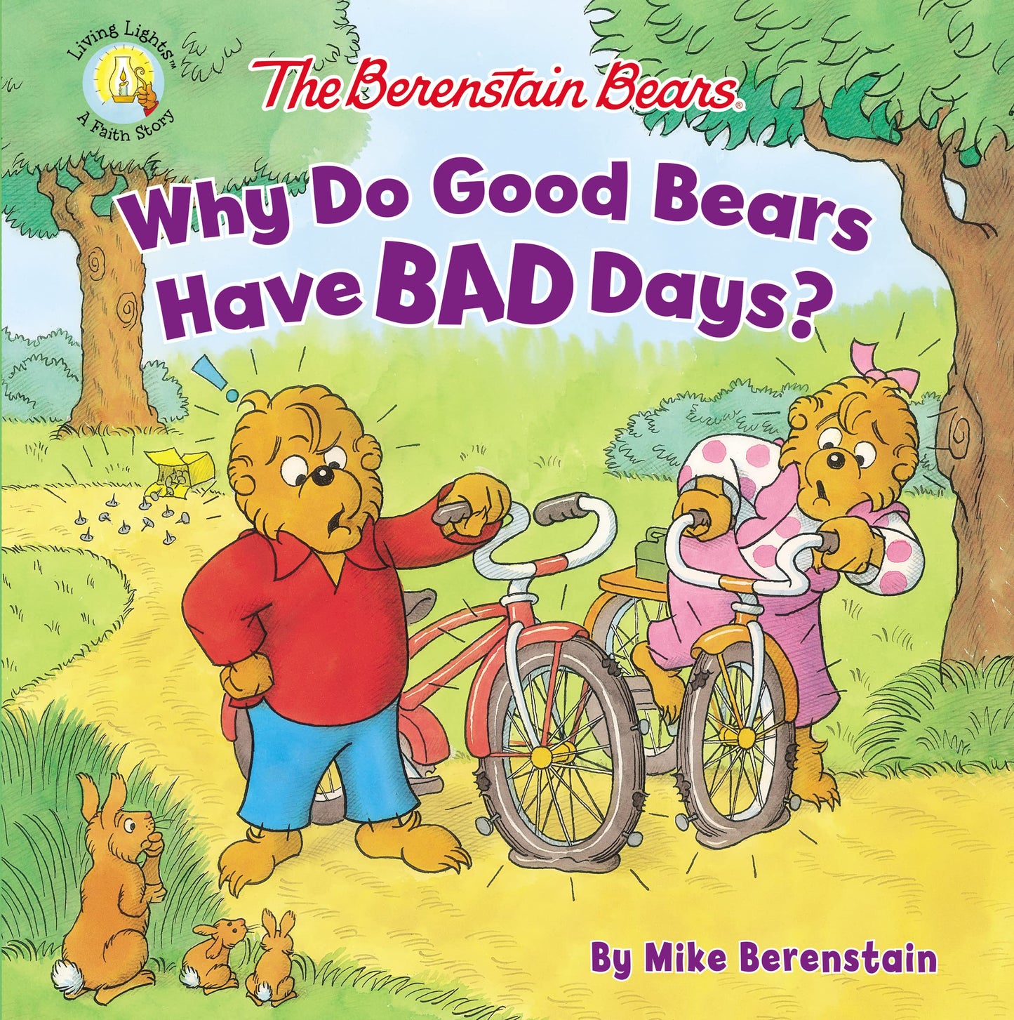 The Berenstain Bears Why Do Good Bears Have Bad Days? (Berenstain Bears/Living Lights: A Faith Story)
