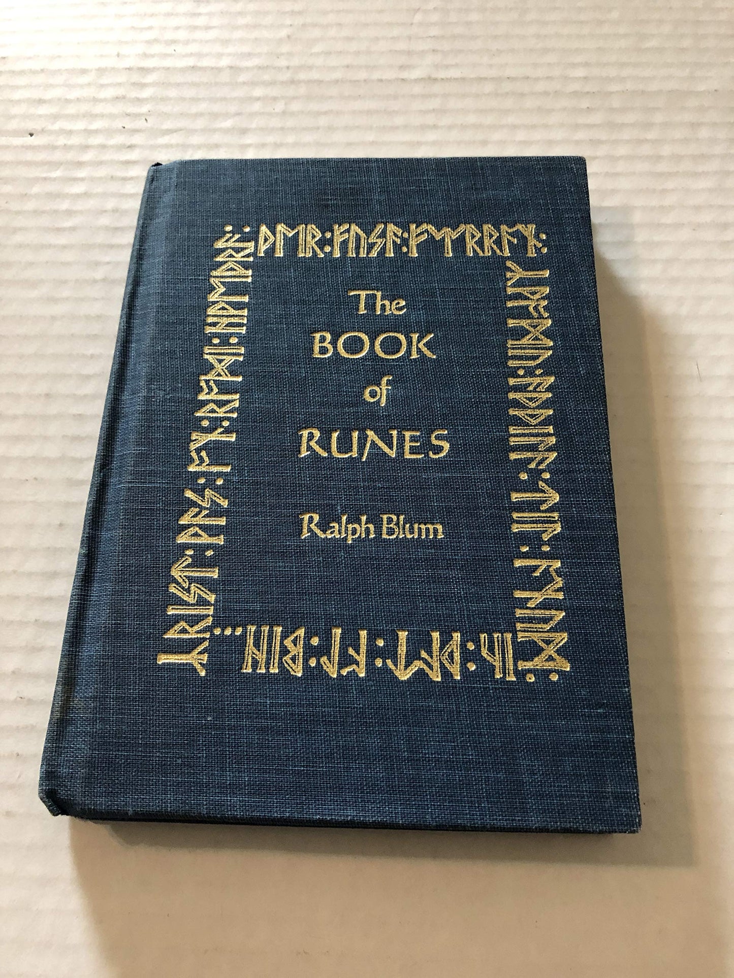 The Book of Runes: A Handbook for the Use of an Ancient Oracle - The Viking Runes