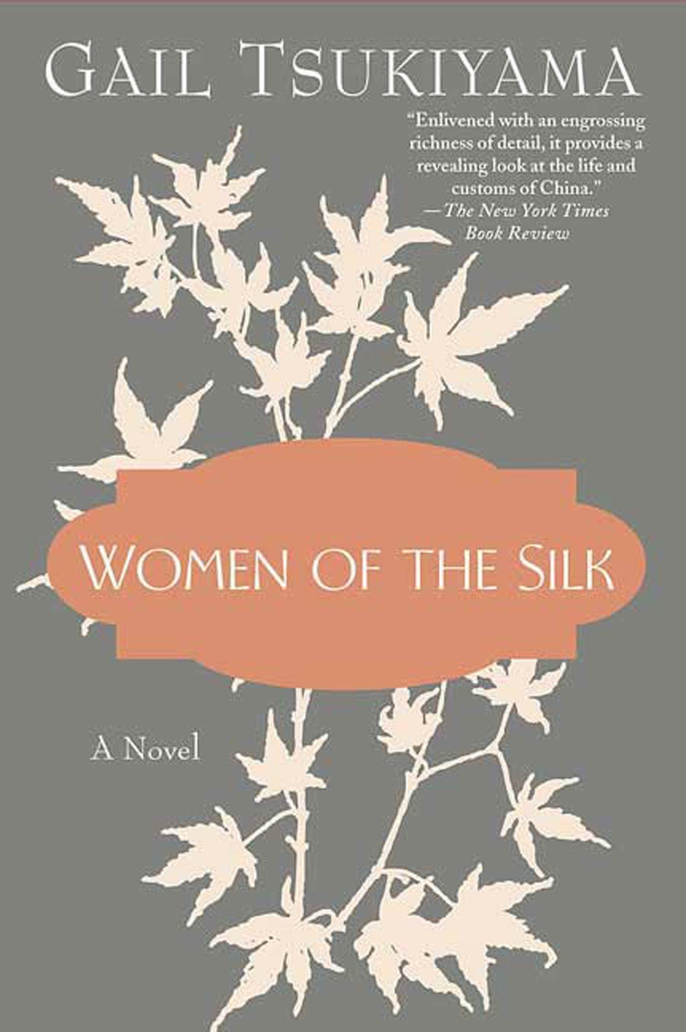 Women of the Silk: A Novel - 6434