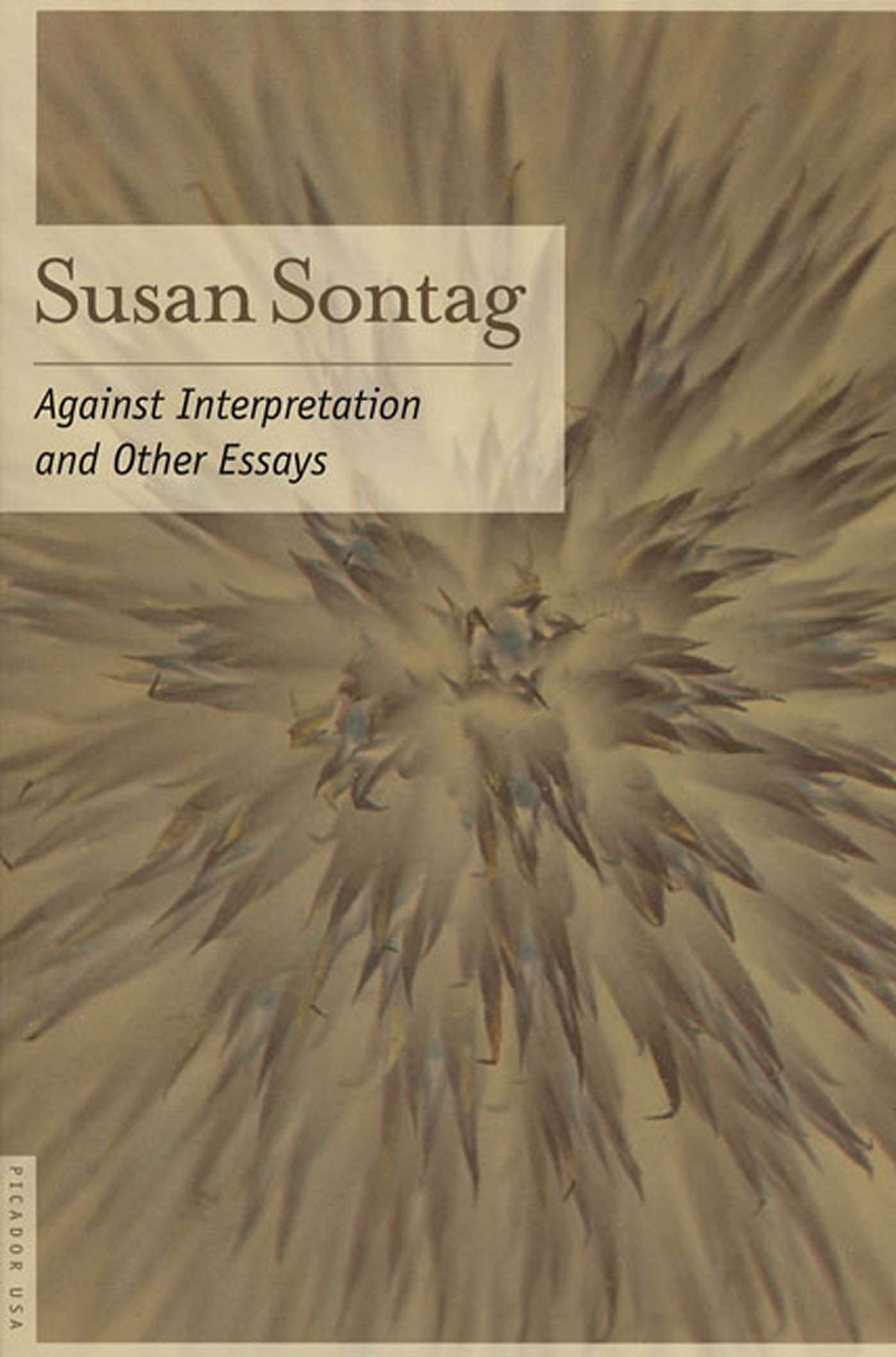 Against Interpretation: And Other Essays - 1840