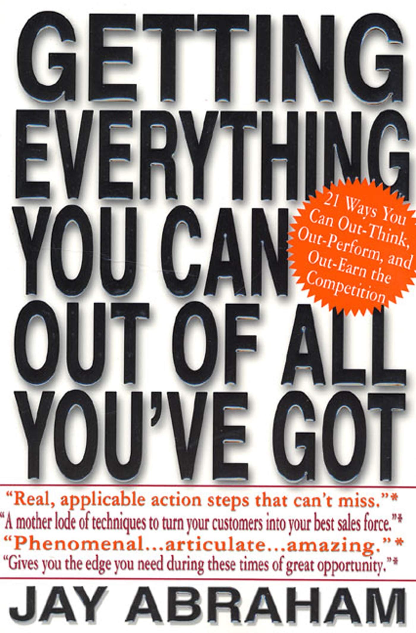 Getting Everything You Can Out of All You've Got: 21 Ways You Can Out-Think, Out-Perform, and Out-Earn the Competition - 2389