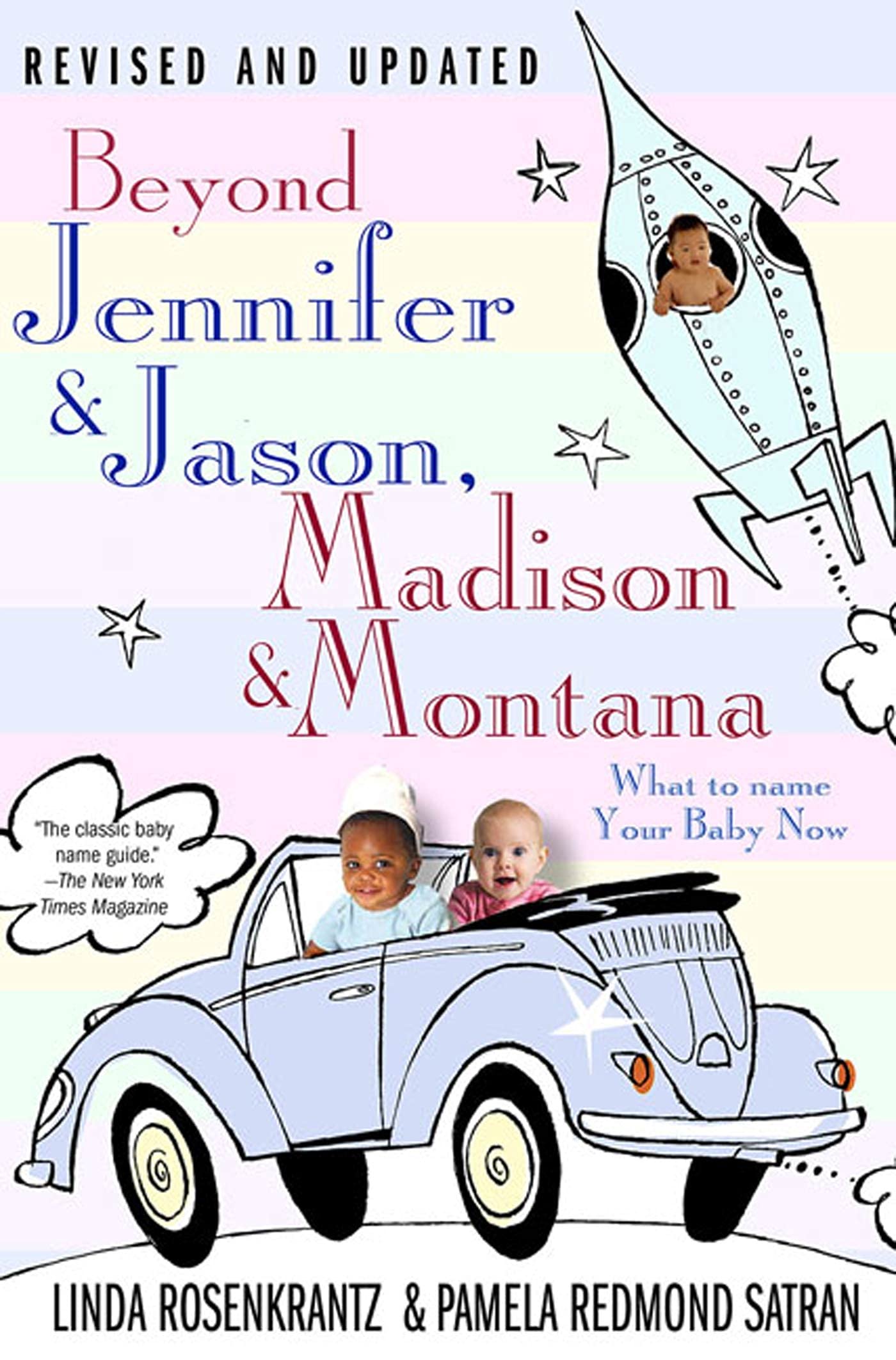Beyond Jennifer & Jason, Madison & Montana: What to Name Your Baby Now - 22