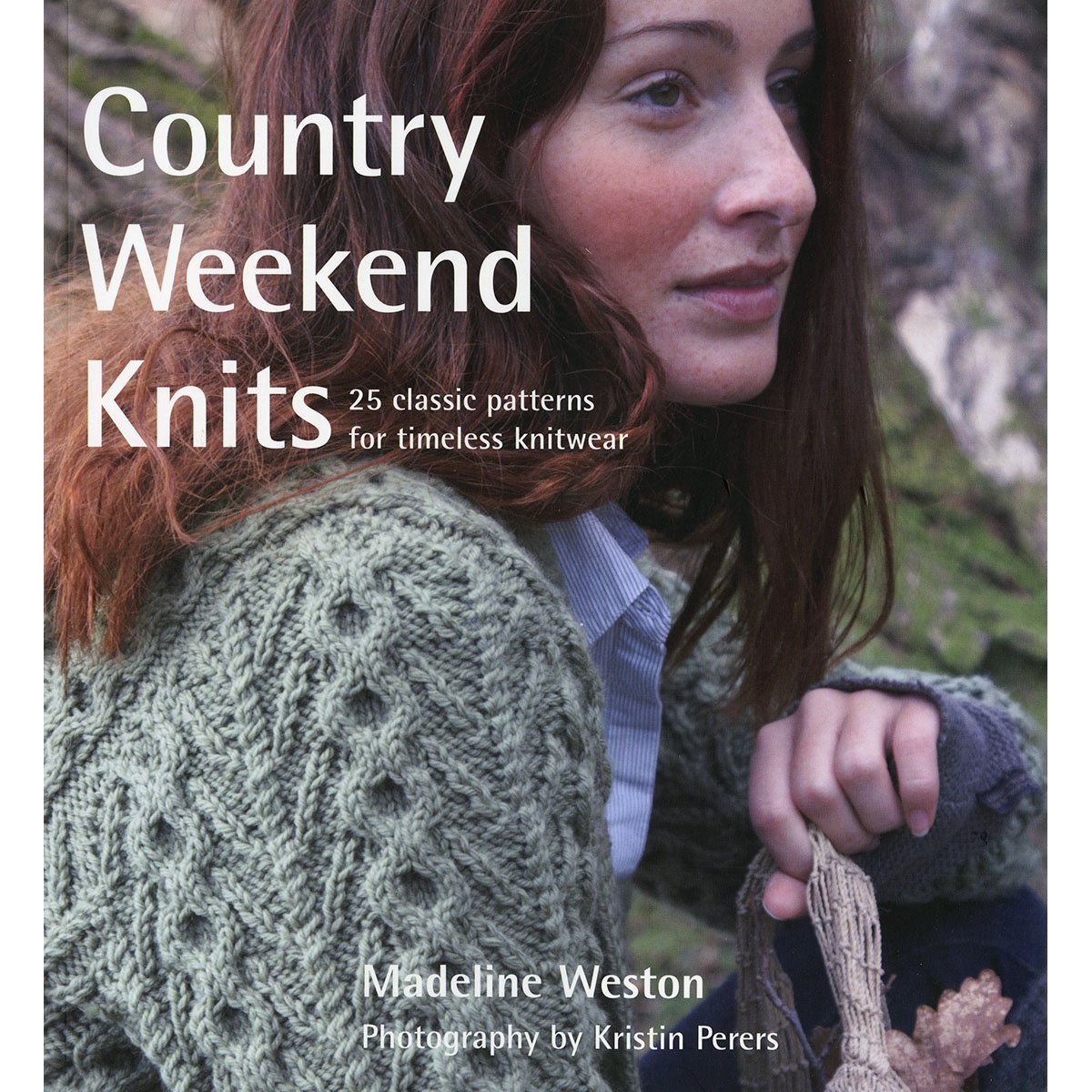 Macmillan Publishers Country Weekend Knits: 25 Classic Patterns for Timeless Knitwear