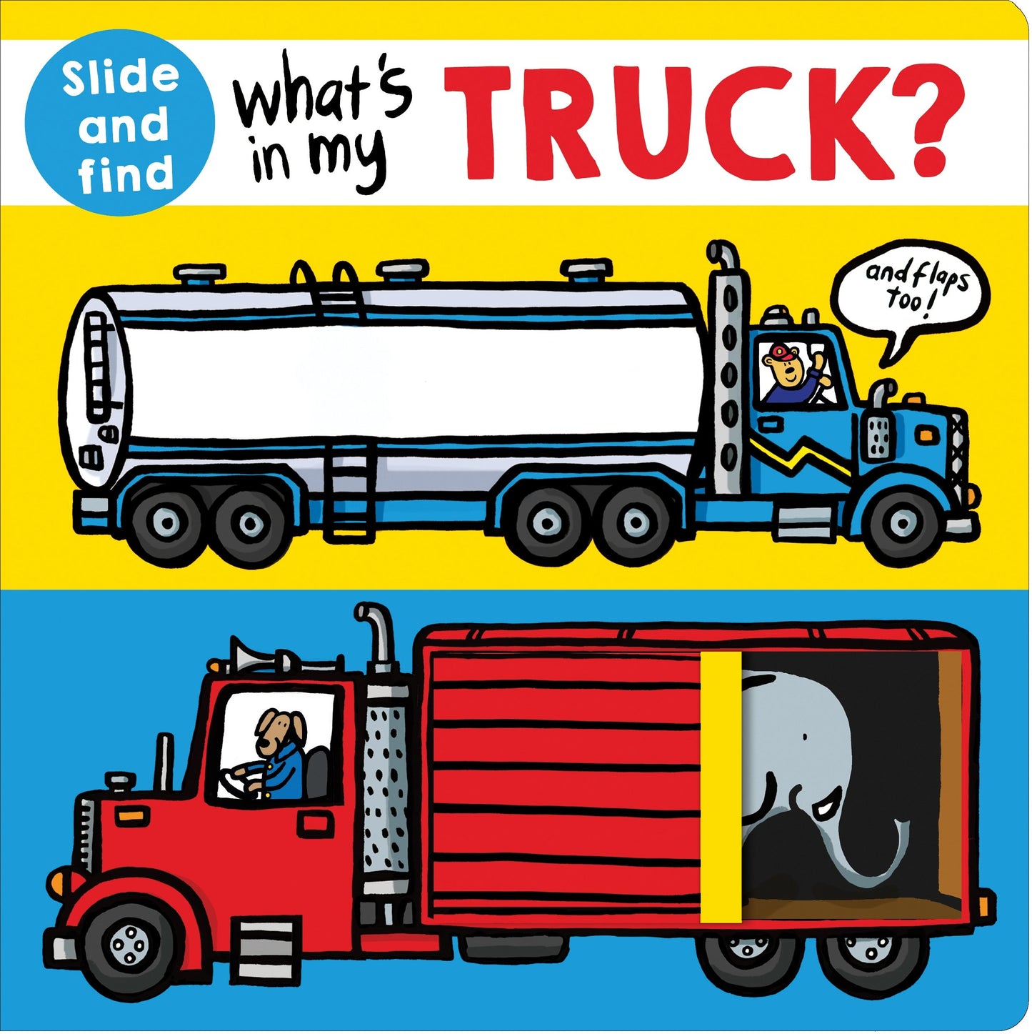What's in My Truck?: A Slide-And-Find Book With Flaps
