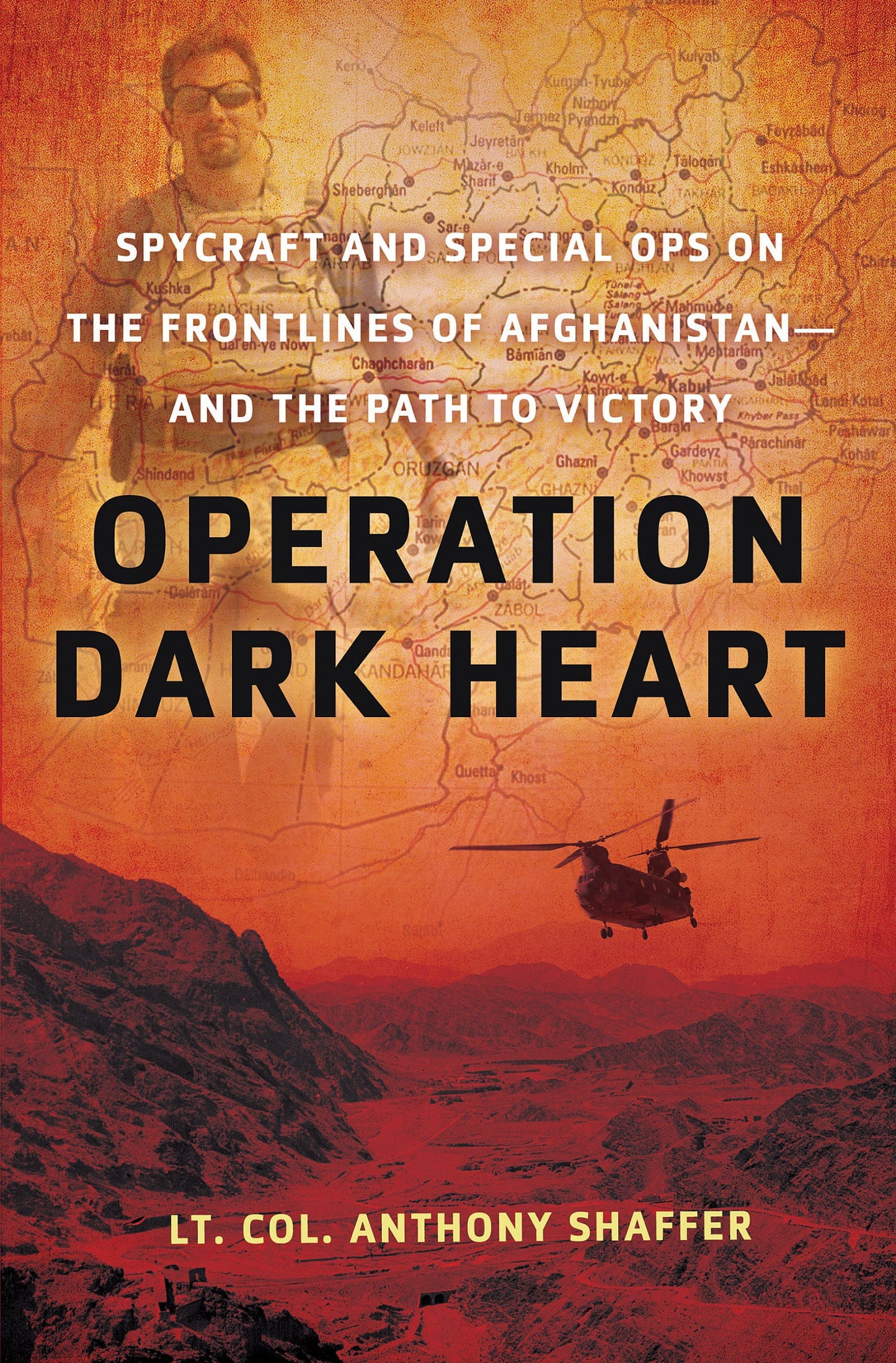 Operation Dark Heart: Spycraft and Special Ops on the Frontlines of Afghanistan -- and The Path to Victory - 7289