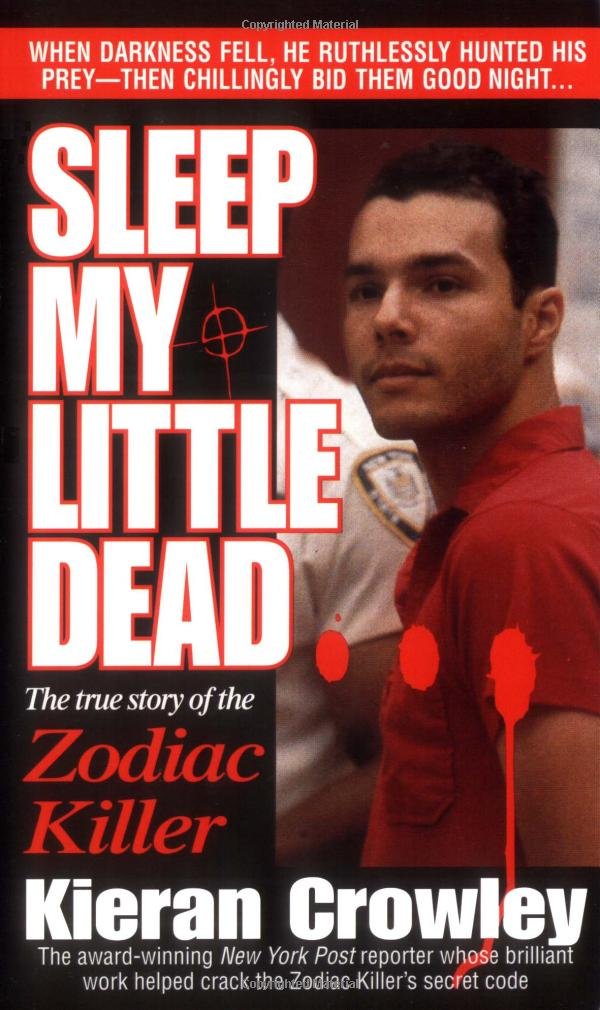 Sleep My Little Dead: The True Story of the Zodiac Killer - 8187