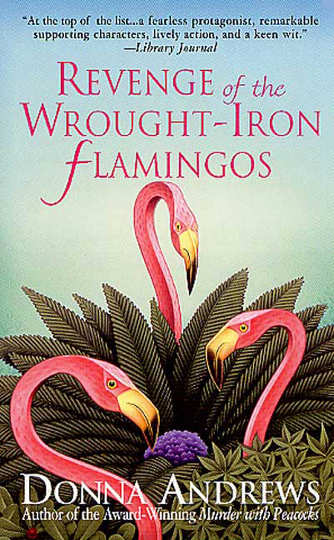 Revenge of the Wrought-Iron Flamingos (Meg Langslow Mysteries) - 5264