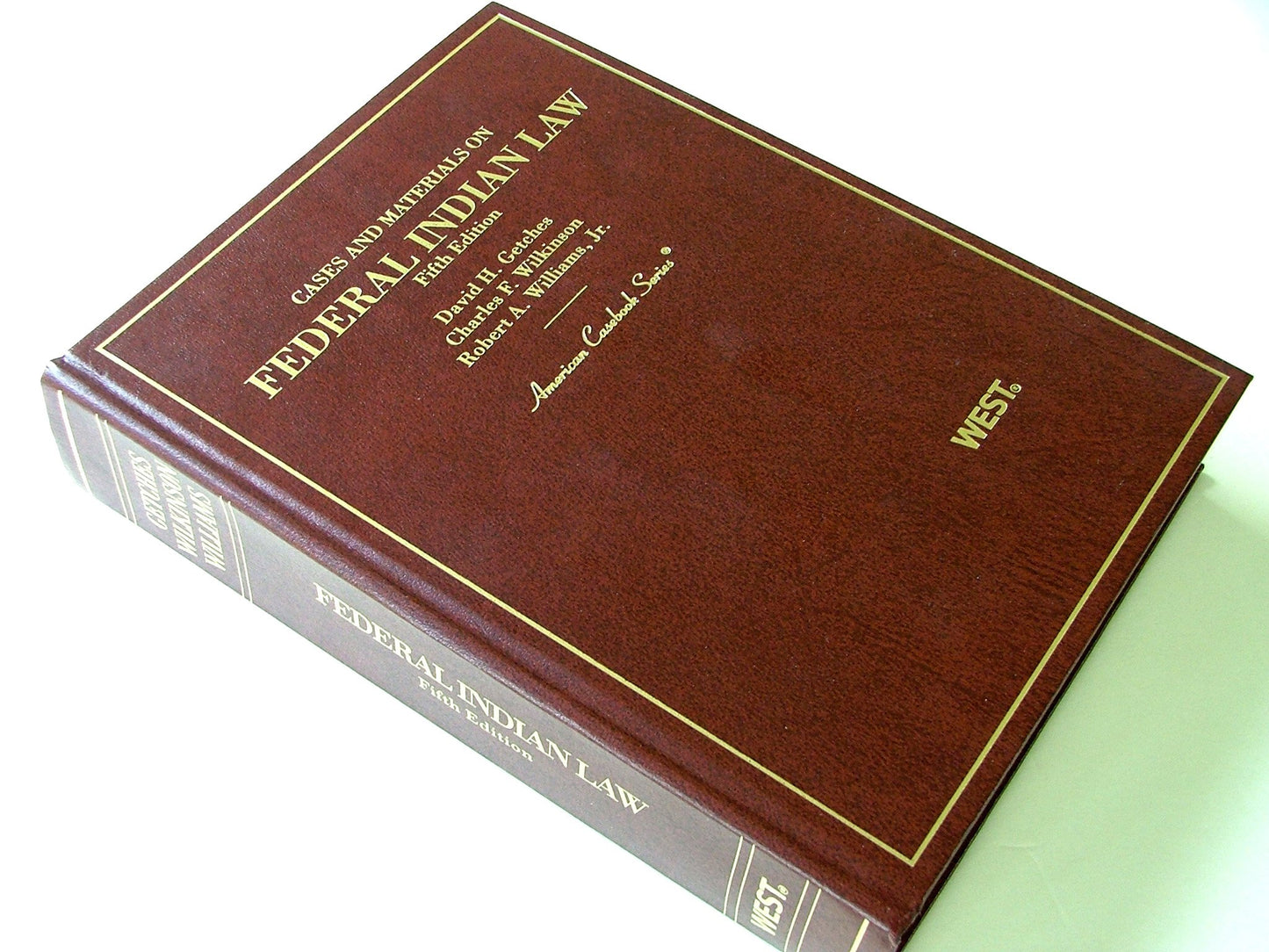 Cases And Materials On Federal Indian Law (American Casebook Series)
