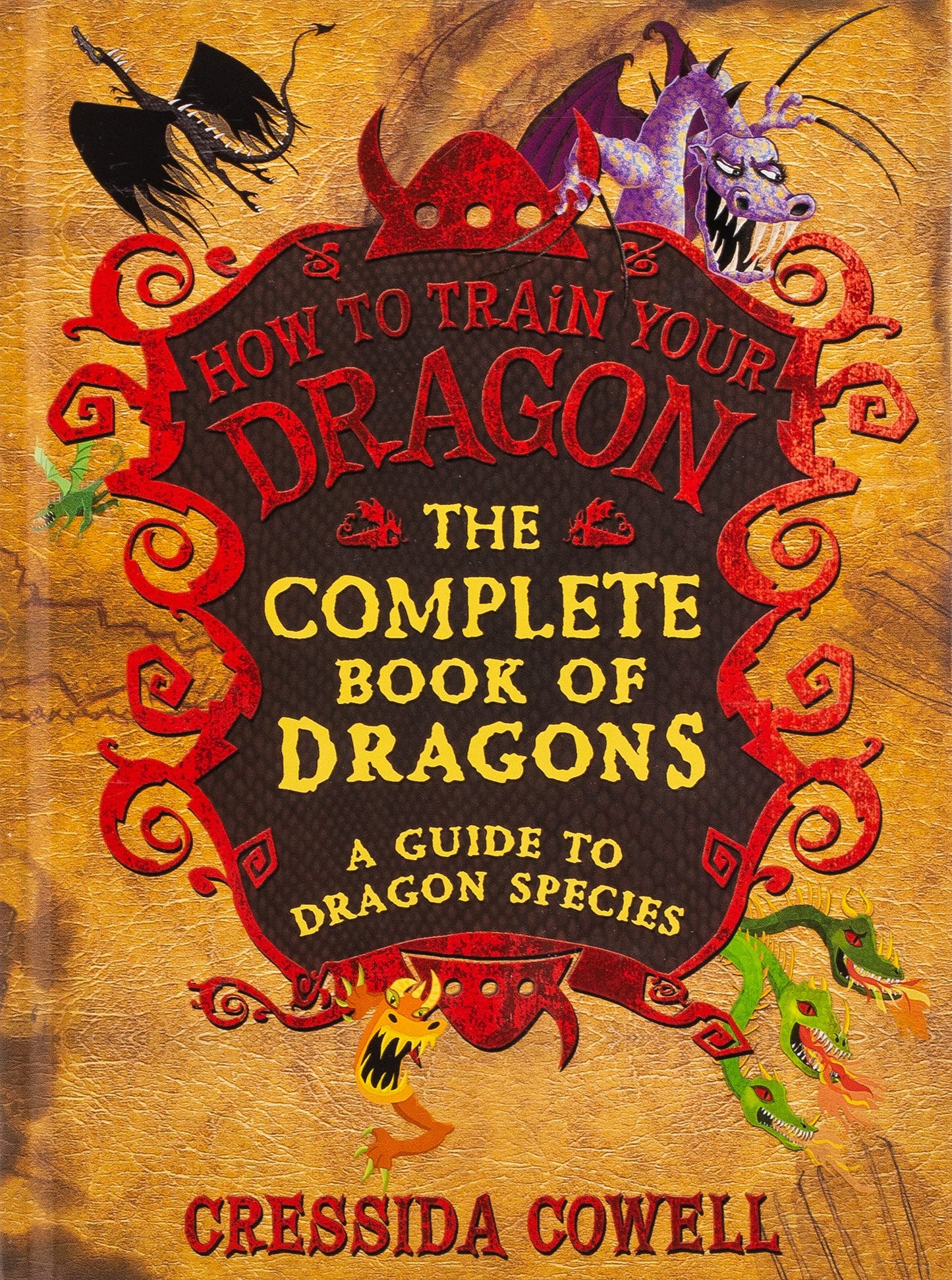 The Complete Book of Dragons: A Guide to Dragon Species (How to Train Your Dragon)