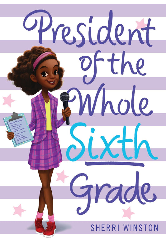 President of the Whole Sixth Grade (President Series, 2) - 2608