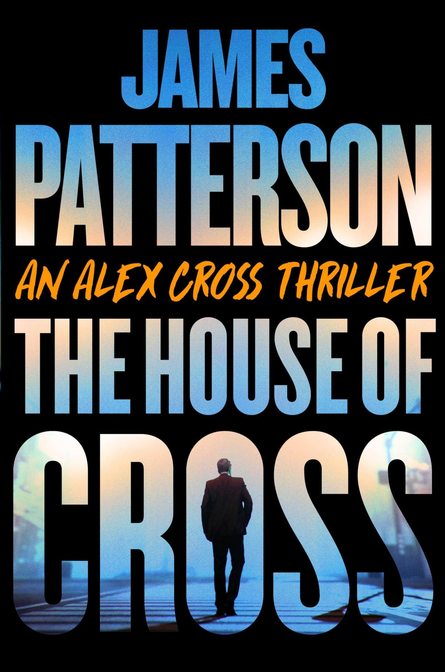 The House of Cross: Meet the hero of the new Prime series Cross―the greatest detective of all time (Alex Cross, 30)