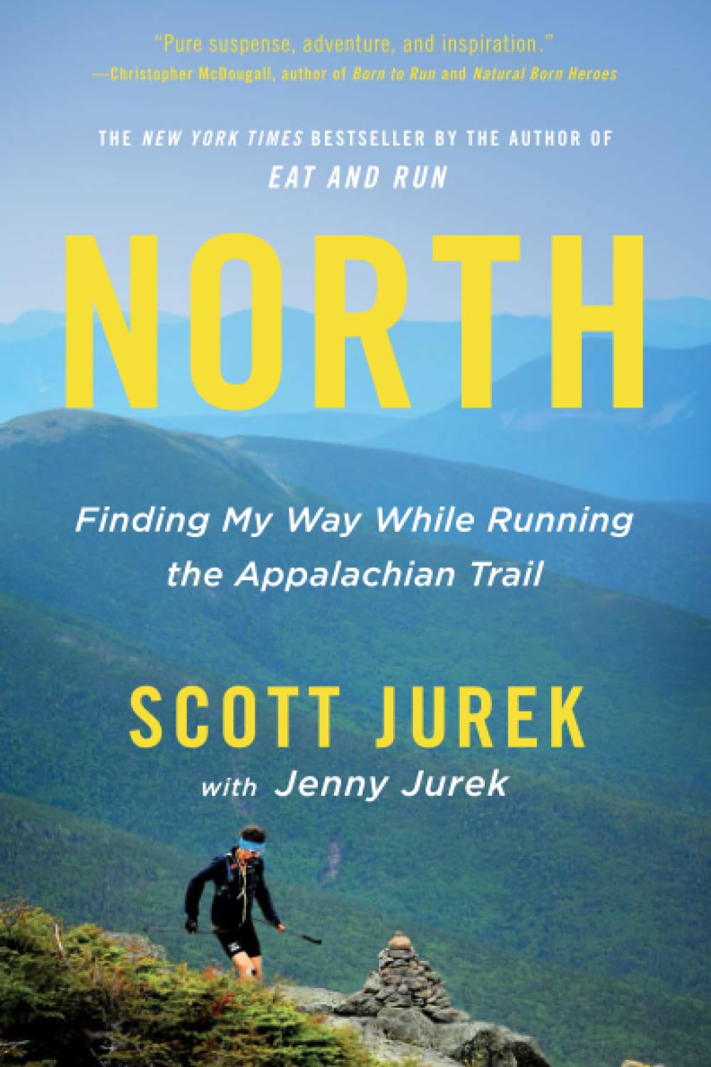 North: Finding My Way While Running the Appalachian Trail - 5447