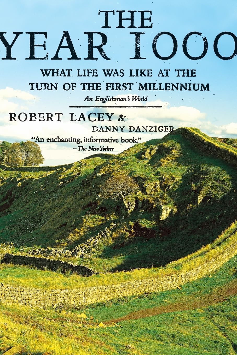 The Year 1000: What Life Was Like at the Turn of the First Millennium, An Englishman's World - 9538