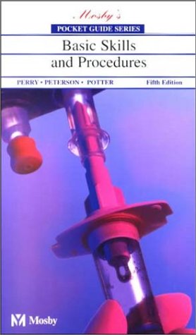 Pocket Guide to Basic Skills and Procedures (Nursing Pocket Guides)