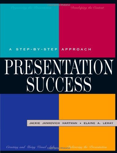 Presentation Success: A Step-By-Step Approach - 162