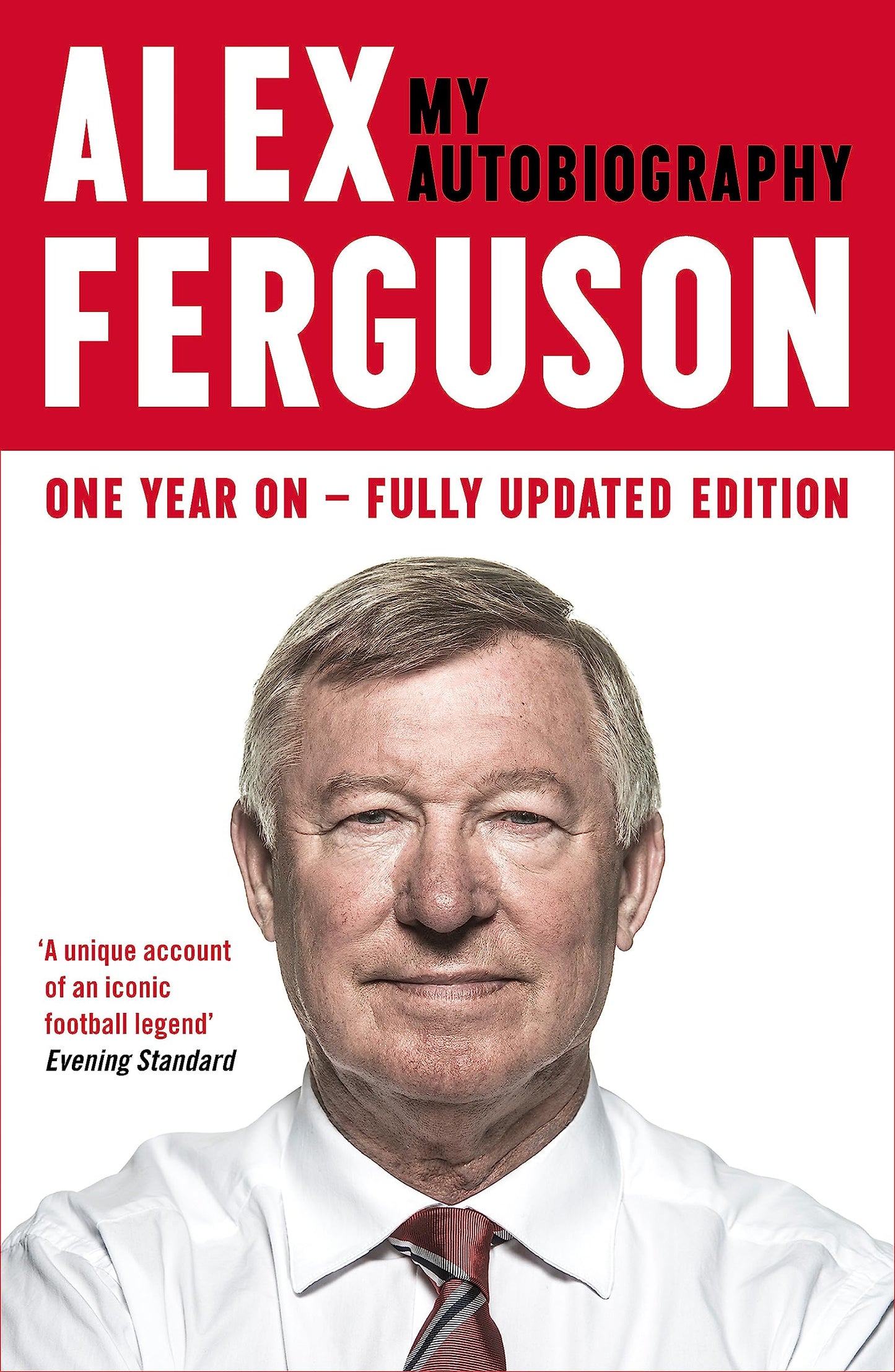 Alex Ferguson: The Sensational Million Copy Number One Bestseller - 2343