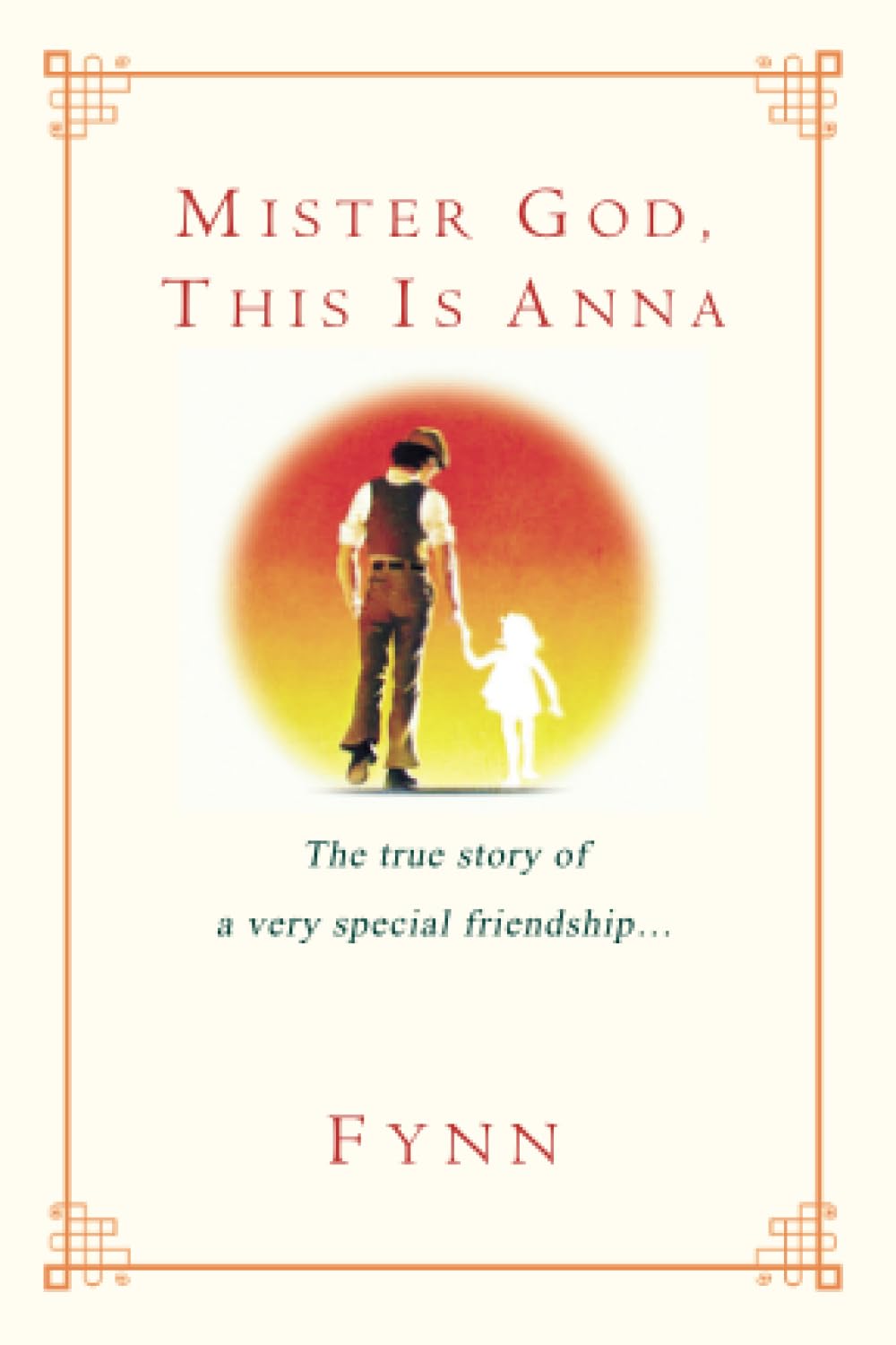 Mister God, This Is Anna: The True Story of a Very Special Friendship - 6431