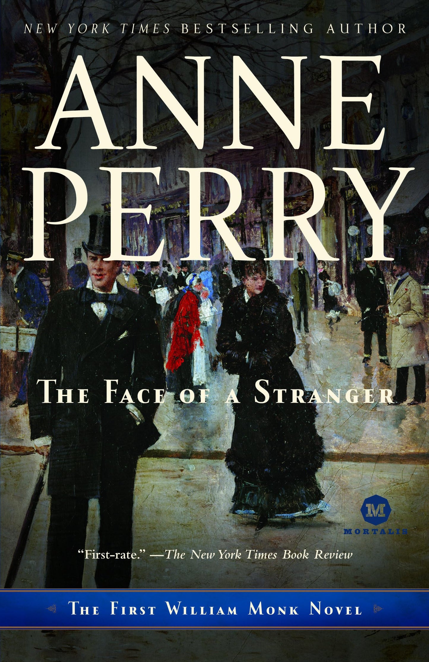 The Face of a Stranger: The First William Monk Novel - 4512