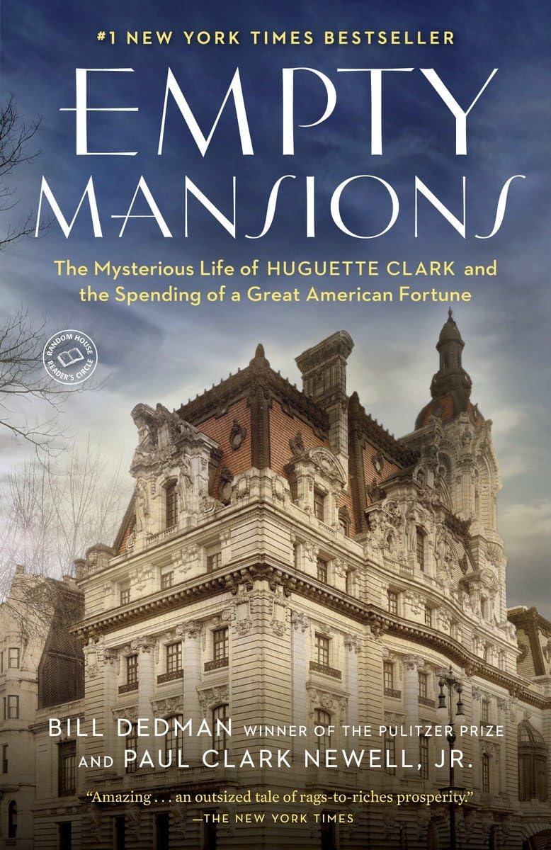 Empty Mansions: The Mysterious Life of Huguette Clark and the Spending of a Great American Fortune - 3190