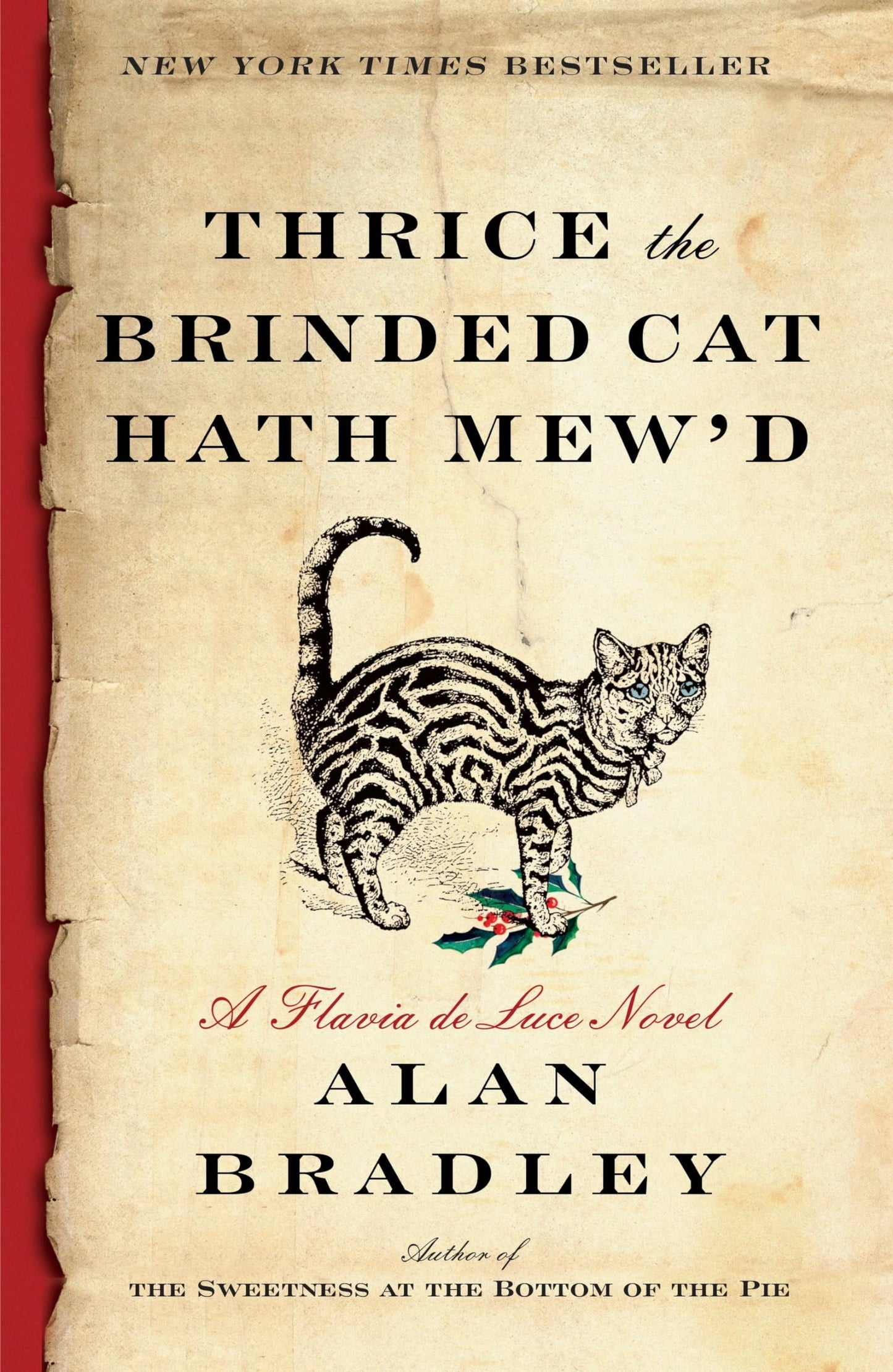 Thrice the Brinded Cat Hath Mew'd: A Flavia de Luce Novel - 3253