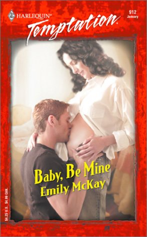 Baby, Be Mine