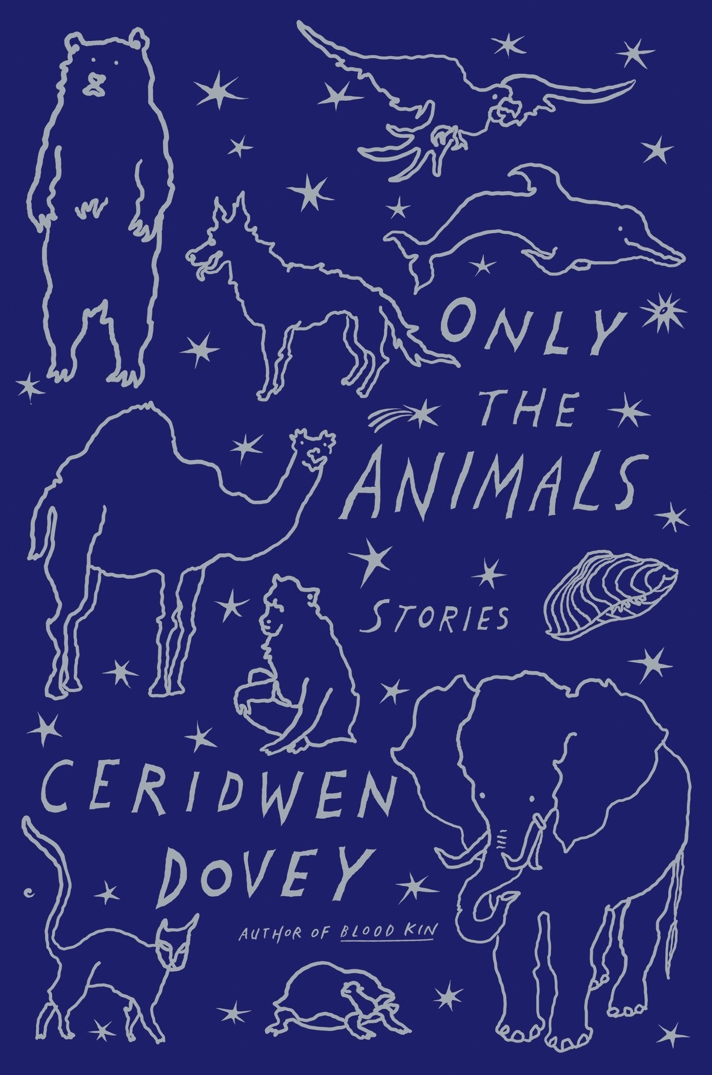 Only the Animals: Stories - 6193