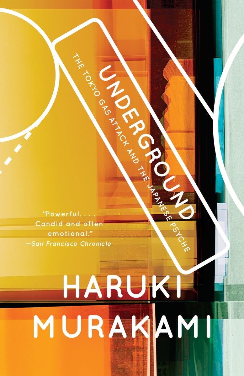 Underground: The Tokyo Gas Attack and the Japanese Psyche (Vintage International)