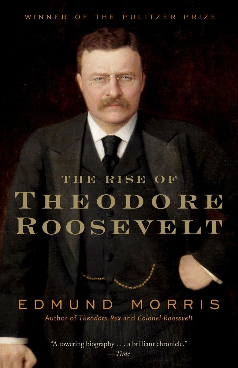 The Rise of Theodore Roosevelt (Modern Library (Paperback)) - 7286