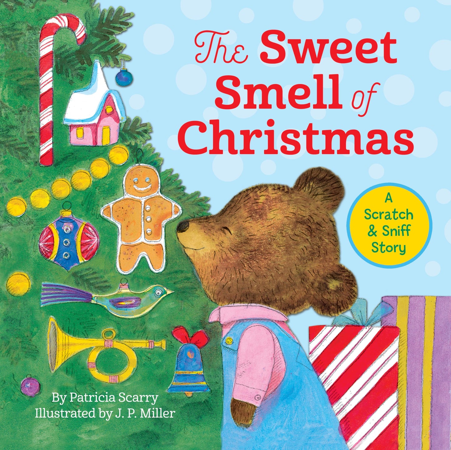 The Sweet Smell of Christmas: A Christmas Scratch and Sniff Book for Kids (Scented Storybook) - 2810