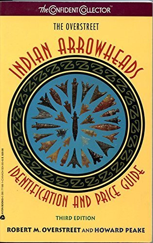 The Overstreet Indian Arrowheads