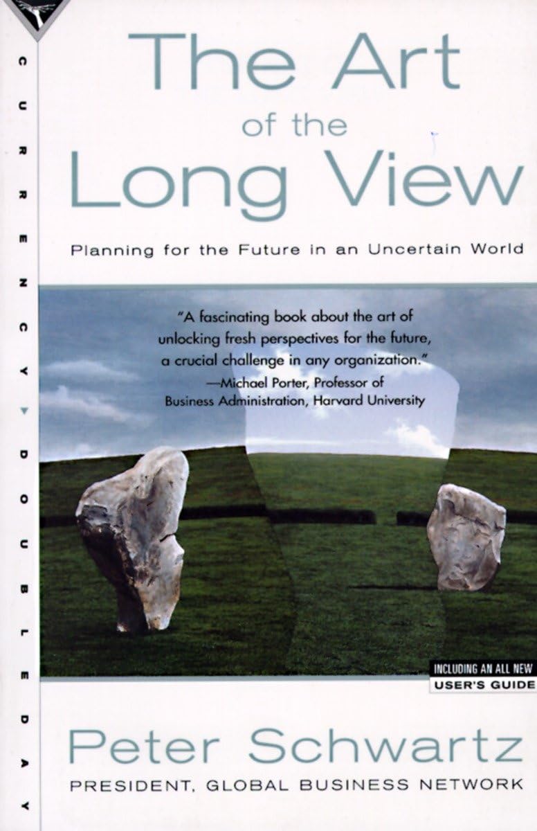 The Art of the Long View: Planning for the Future in an Uncertain World - 6656