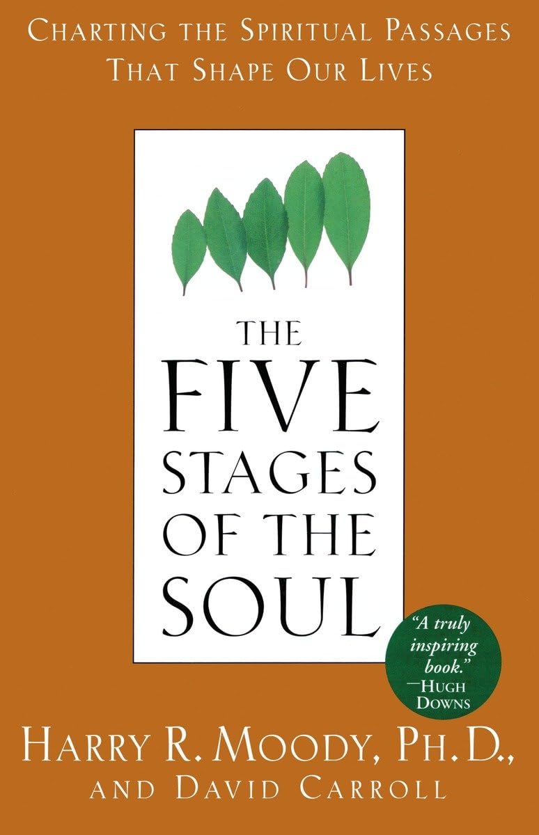 The Five Stages of the Soul: Charting the Spiritual Passages That Shape Our Lives - 5421