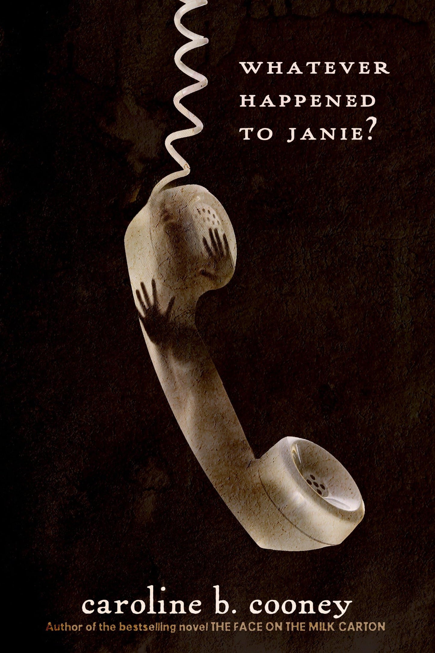Whatever Happened to Janie? (The Face on the Milk Carton Series) - 1541