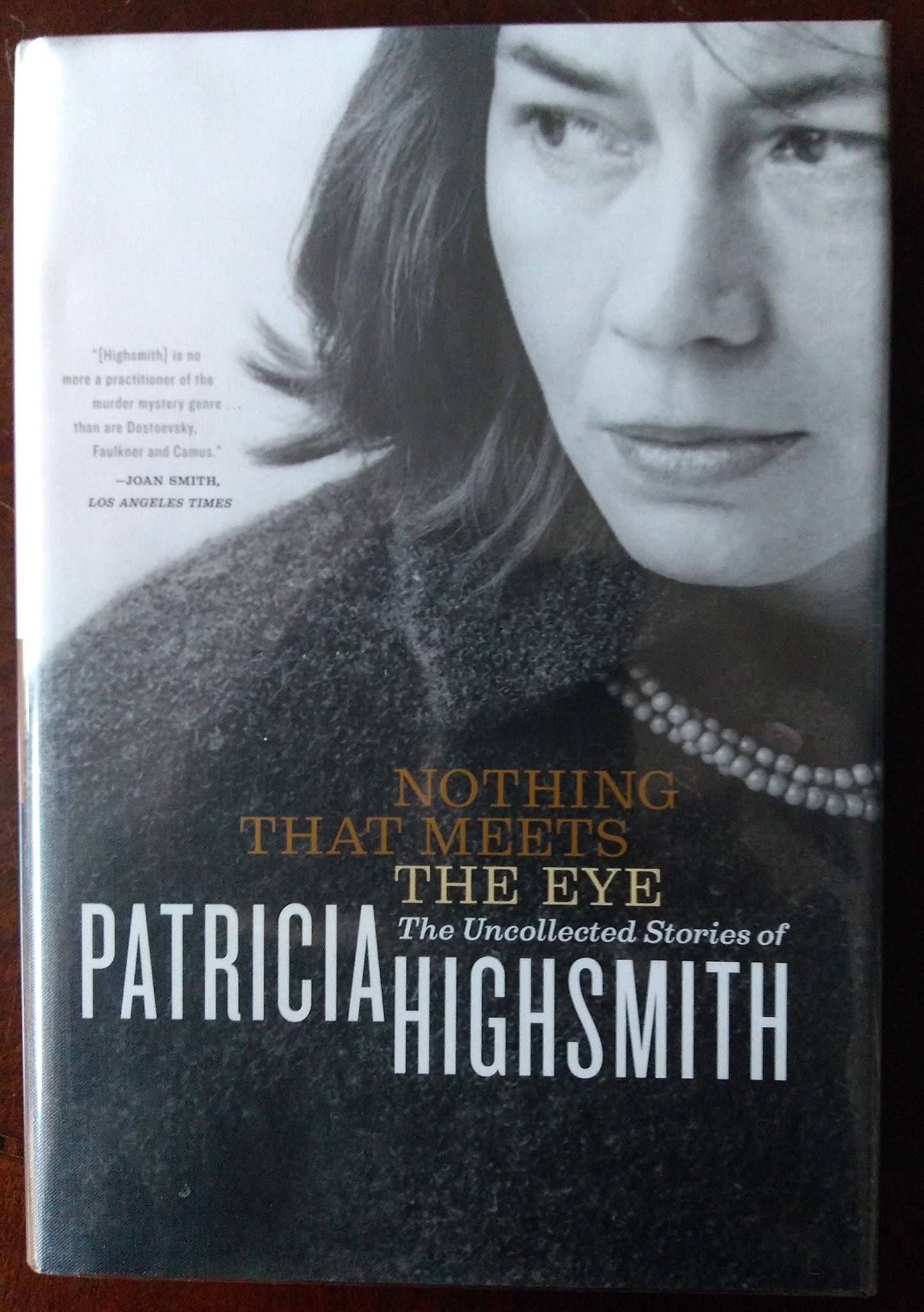 Nothing That Meets the Eye: The Uncollected Stories of Patricia Highsmith - 6963