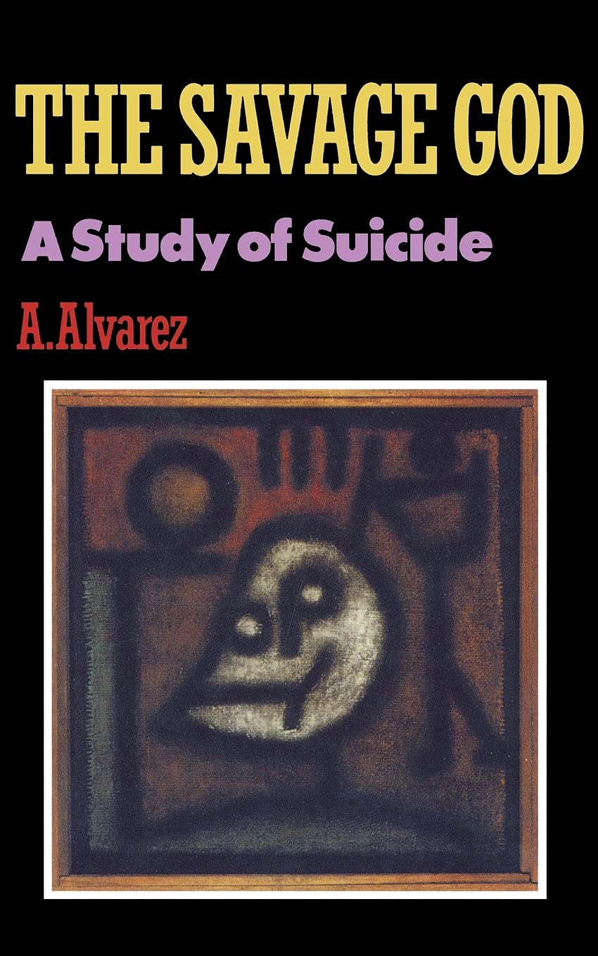 The Savage God: A Study of Suicide - 9787