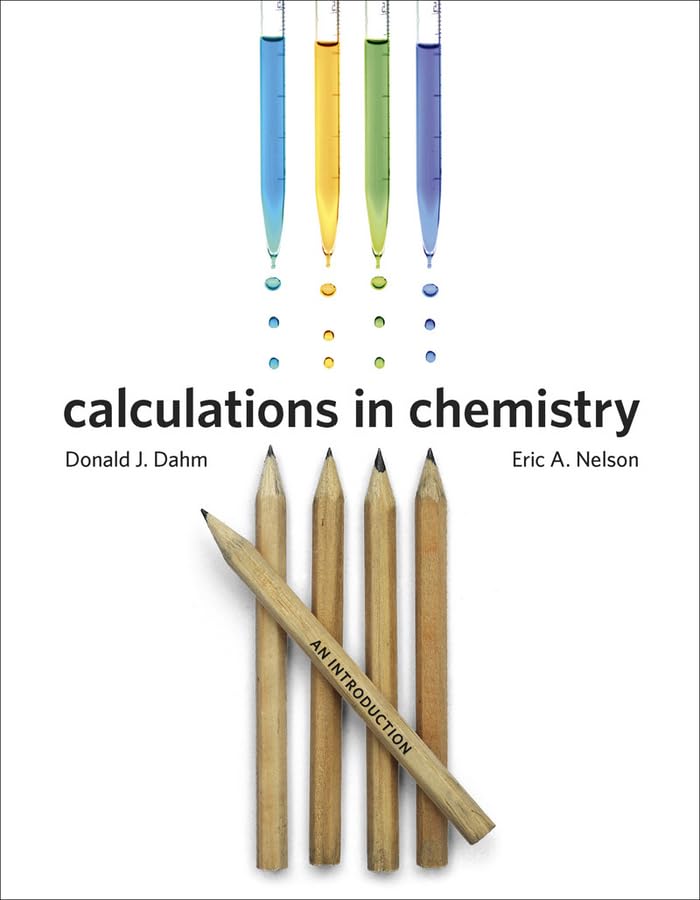 Calculations in Chemistry: An Introduction
