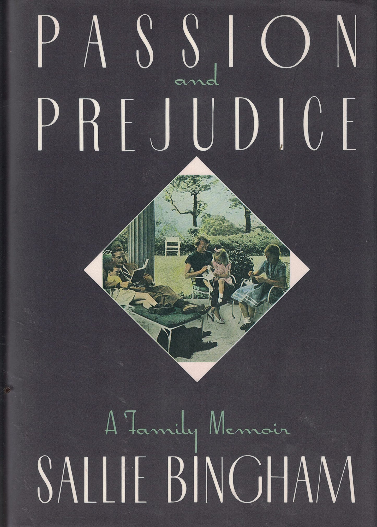 Passion and Prejudice: A Family Memoir - 7201