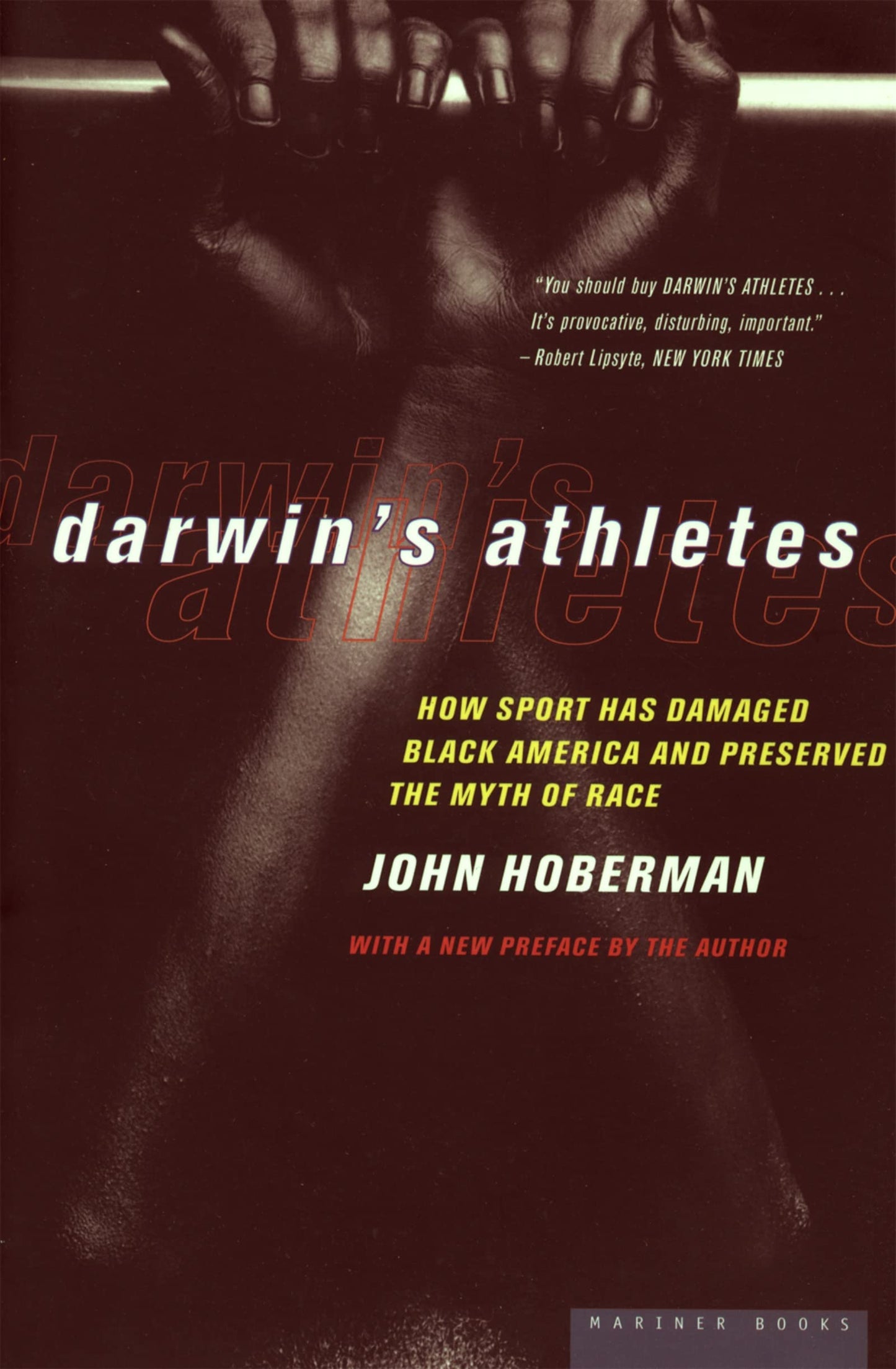 Darwin's Athletes: How Sport Has Damaged Black America and Preserved the Myth of Race – An Indictment of Athletic Stereotypes and Academic Disdain Among Black Males