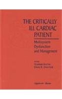 The Critically Ill Cardiac Patient: Multisystem Dysfunction and Management