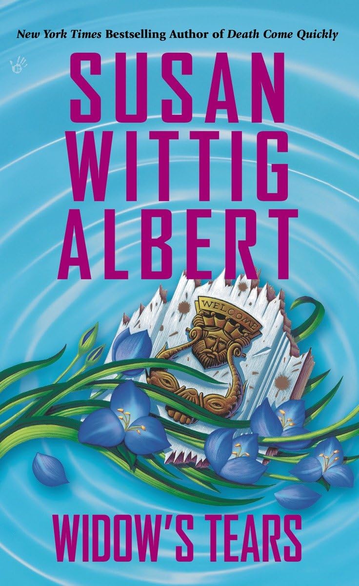 Widow's Tears (China Bayles Mystery) - 3363