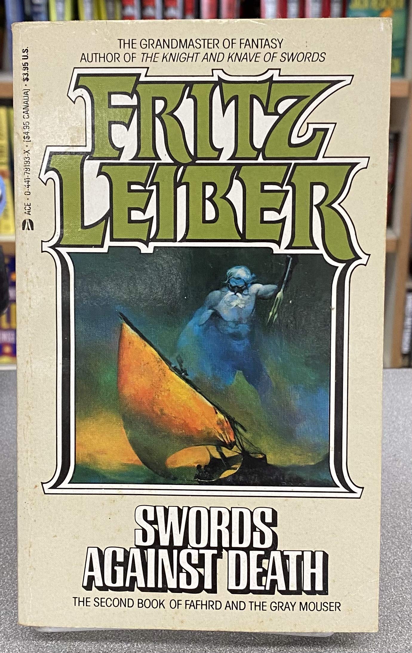 Swords Against Death (Fafhrd and the Gray Mouser, Book 2)