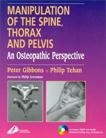 Manipulation of the Spine, Thorax and Pelvis with Videos: An Osteopathic Perspective