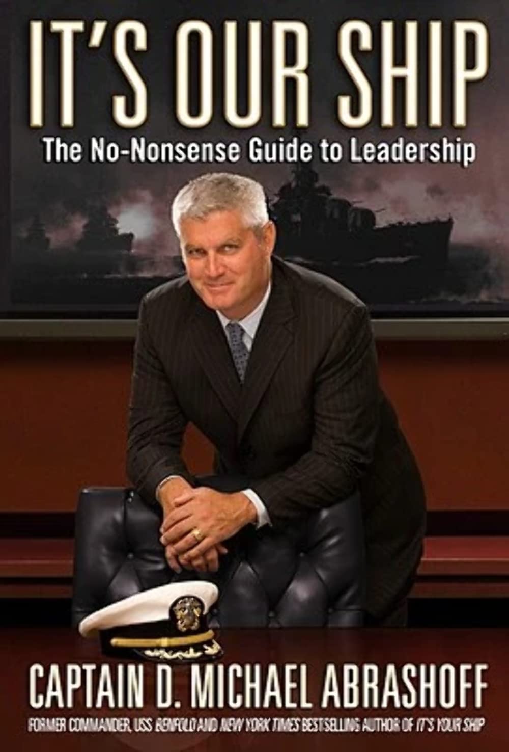 It's Our Ship: The No-Nonsense Guide to Leadership - 3898