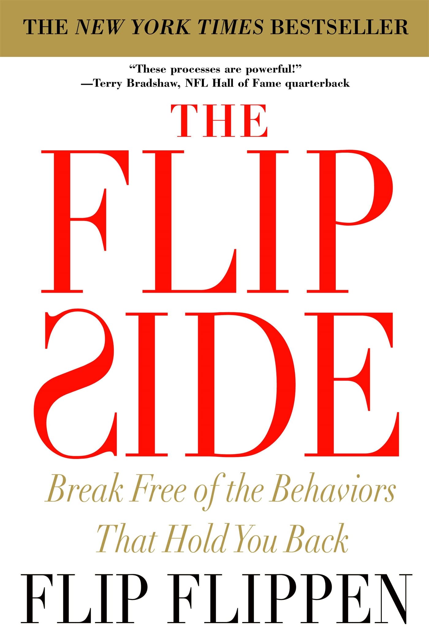 The Flip Side: Break Free of the Behaviors That Hold You Back - 1483