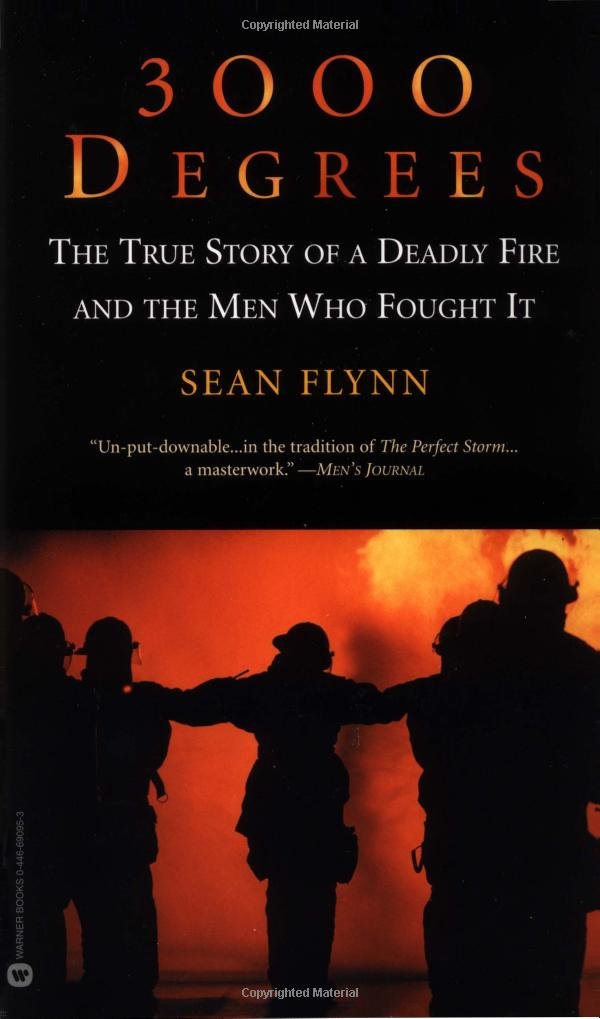 3000 Degrees: The True Story of a Deadly Fire and the Men Who Fought It - 8685
