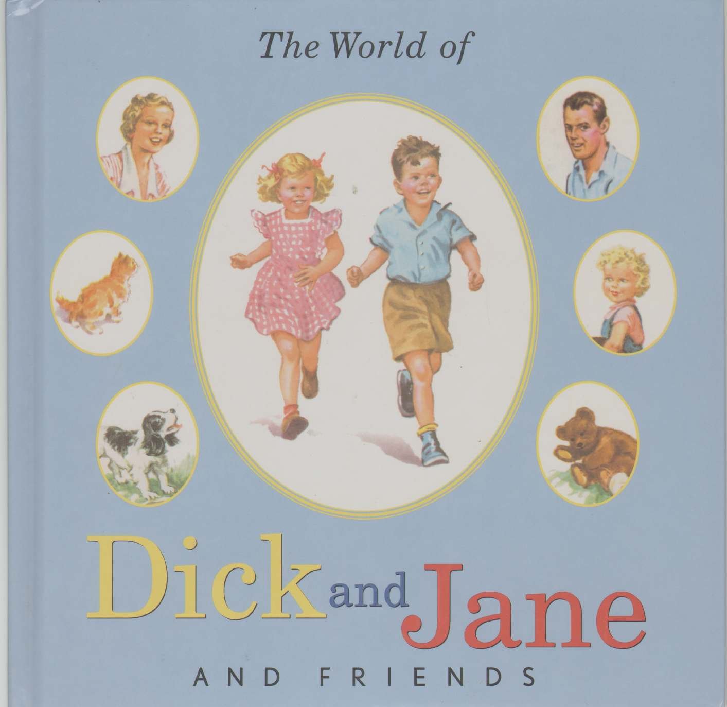 The World of Dick and Jane and Friends