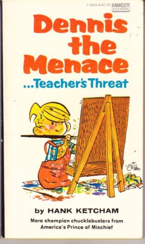 Dennis the Menace...Teacher's Threat
