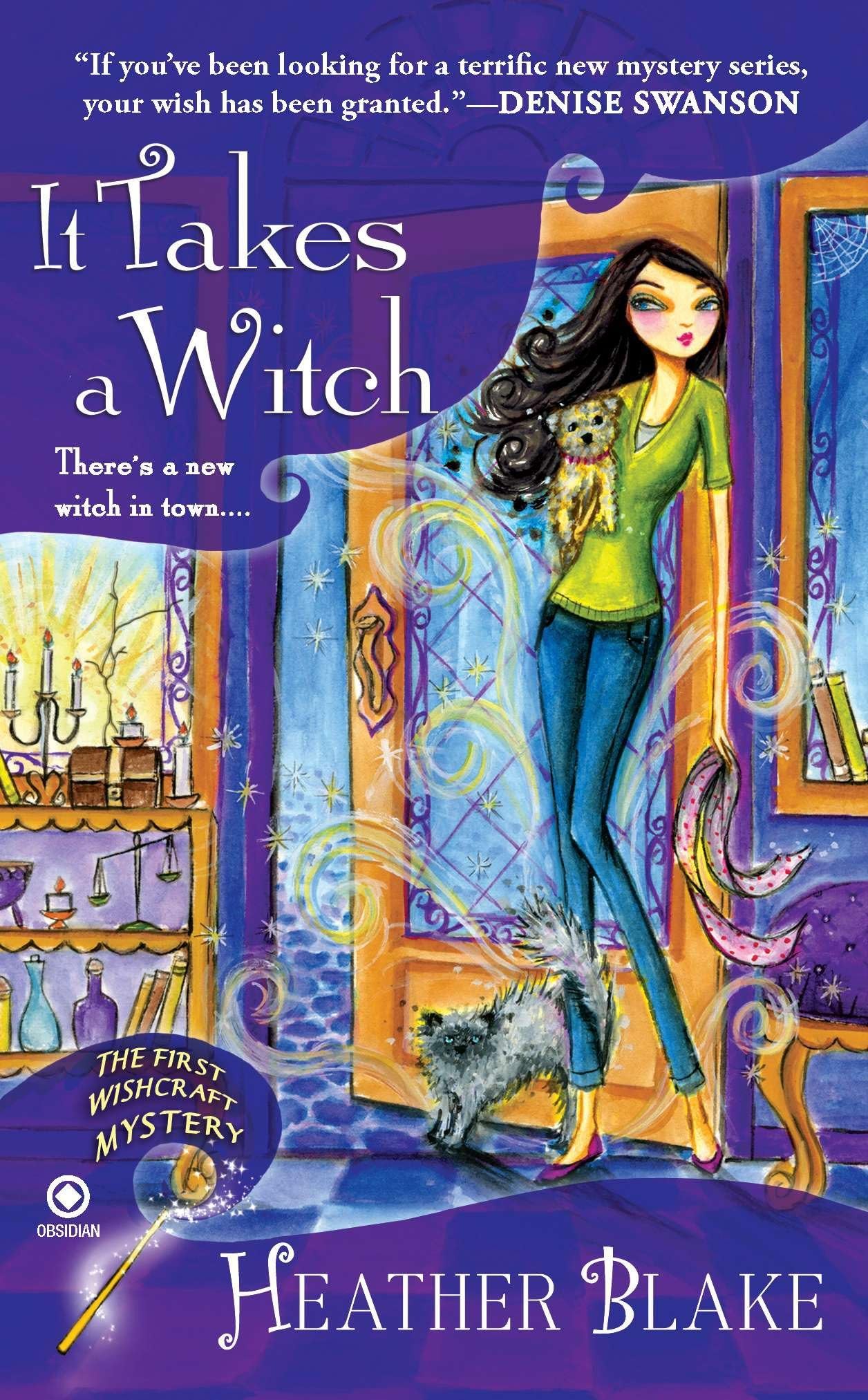 It Takes a Witch: A Wishcraft Mystery - 7882