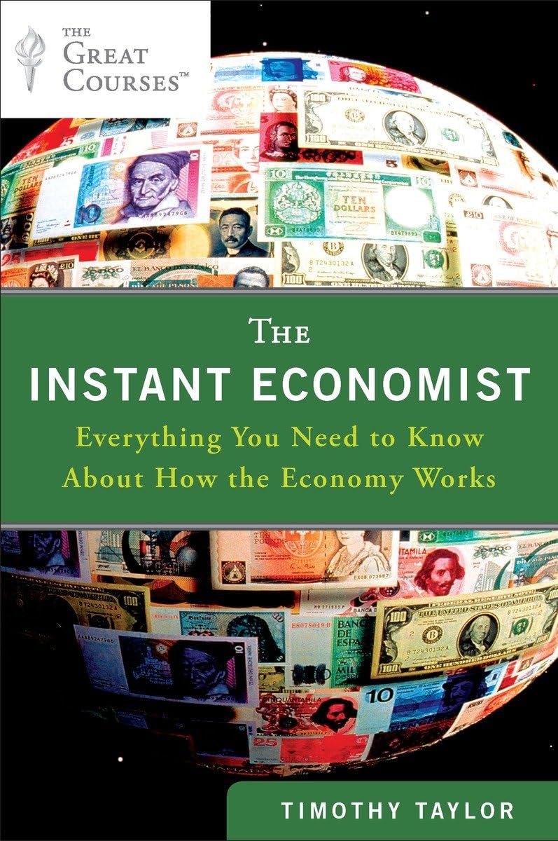 The Instant Economist: Everything You Need to Know About How the Economy Works - 6960